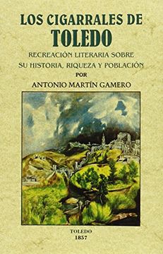 portada Los Cigarrales de Toledo: Recreación literaria sobre su historia, riqueza y población