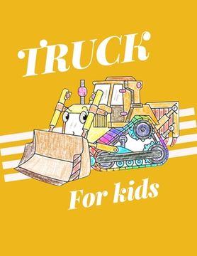 portada Truck for kids: A funny car activity book for kids ages 4-8 -(A-Z ) Handwriting & Number Tracing & The maze game & Coloring page (Book