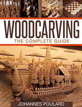 portada Woodcarving: The Complete Guide to Woodworking & Whittling (en Inglés)