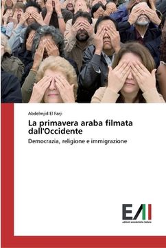 portada La primavera araba filmata dall'Occidente (en Italiano)