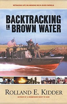 portada Backtracking in Brown Water: Retracing Life on Mekong Delta River Patrols (en Inglés)