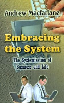 portada embracing the system: the systemisation of business and life