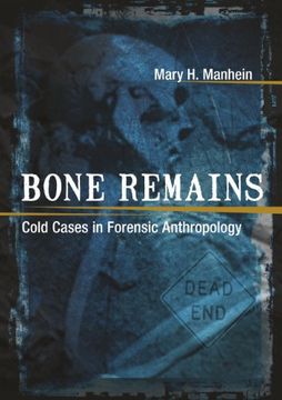 portada Bone Remains: Cold Cases in Forensic Anthropology (in English)