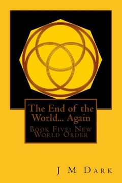 portada The End of the World... Again: Book Five: YodHeaVau (en Inglés)