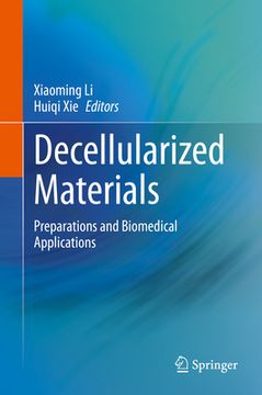 portada Decellularized Materials: Preparations and Biomedical Applications (en Inglés)