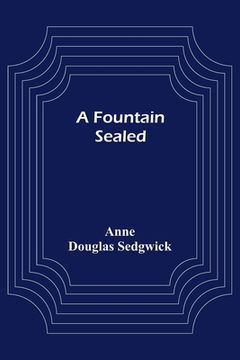 portada A Fountain Sealed (en Inglés)