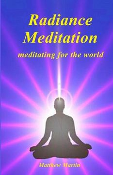 portada Radiance Meditation: - meditating for the world (en Inglés)
