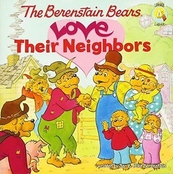 the berenstain bears love their neighbors