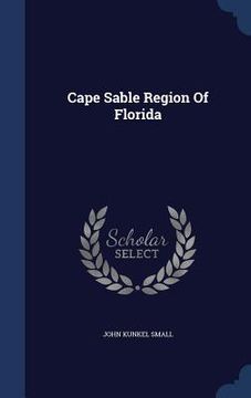 portada Cape Sable Region Of Florida
