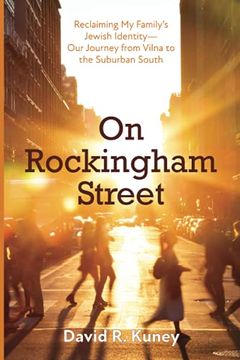 portada On Rockingham Street: Reclaiming my Family'S Jewish Identity--Our Journey From Vilna to the Suburban South (en Inglés)