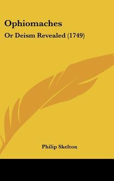 portada ophiomaches: or deism revealed (1749) (en Inglés)