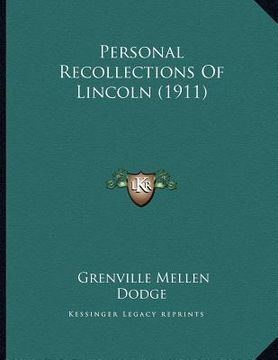 portada personal recollections of lincoln (1911) (en Inglés)
