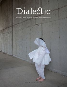 portada Dialectic: A Scholarly Journal of Thought Leadership, Education and Practice in the Discipline of Visual Communication Design - V (en Inglés)