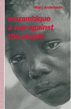 portada Mozambique: A War Against the People (en Inglés)