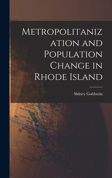 portada Metropolitanization and Population Change in Rhode Island (en Inglés)