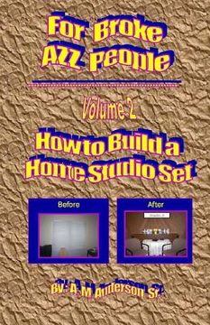 portada For Broke AZZ People Volume 2 How To Build A Home Studio set (en Inglés)