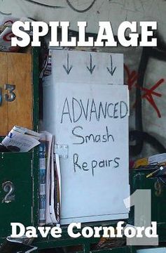 portada Spillage: Advanced Smash Repairs Episode 1 (en Inglés)