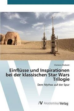 portada Einflüsse und Inspirationen bei der klassischen Star Wars Trilogie