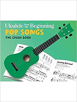 portada Ukulele From the Beginning: Pop Songs (Green Book) (en Inglés)