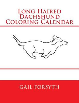 portada Long Haired Dachshund Coloring Calendar (en Inglés)