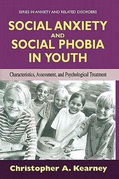 portada social anxiety and social phobia in youth: characteristics, assessment, and psychological treatment (en Inglés)