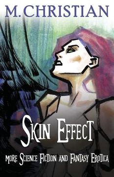 portada Skin Effect: More Erotic Science Fiction And Fantasy Erotica (in English)