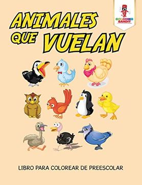 portada Animales que Vuelan: Libro Para Colorear de Preescolar