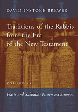 portada Traditions of the Rabbis From the era of the new Testament, Volume 2a: Feasts and Sabbaths (en Inglés)