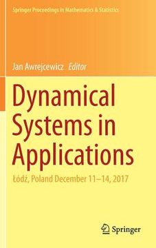portada Dynamical Systems in Applications: Lód , Poland December 11-14, 2017 (en Inglés)