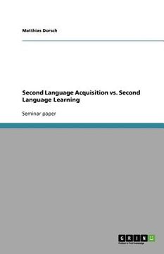 portada Second Language Acquisition vs. Second Language Learning (en Inglés)