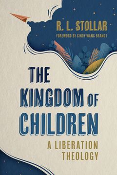 portada The Kingdom of Children: A Liberation Theology (in English)