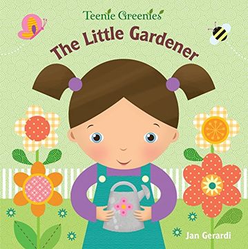 portada The Little Gardener (Teenie Greenies) (en Inglés)