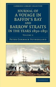 portada Journal of a Voyage in Baffin's bay and Barrow Straits in the Years 1850–1851 2 Volume Set: Journal of a Voyage in Baffin's bay and Barrow Straits in. Library Collection - Polar Exploration) (en Inglés)