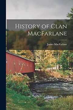 portada History of Clan Macfarlane (en Inglés)