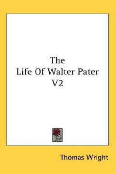 portada the life of walter pater v2 (in English)