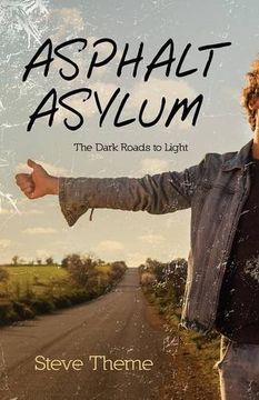 portada Asphalt Asylum: The Dark Roads to Light (en Inglés)