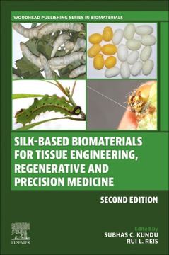 portada Silk-Based Biomaterials for Tissue Engineering, Regenerative and Precision Medicine (Woodhead Publishing Series in Biomaterials) (in English)