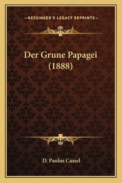 portada Der Grune Papagei (1888) (en Alemán)