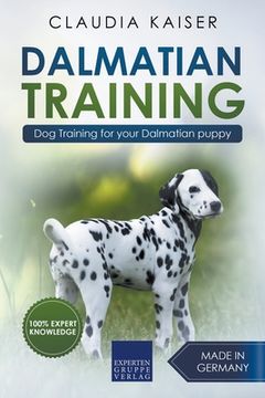 portada Dalmatian Training - Dog Training for your Dalmatian puppy (en Inglés)