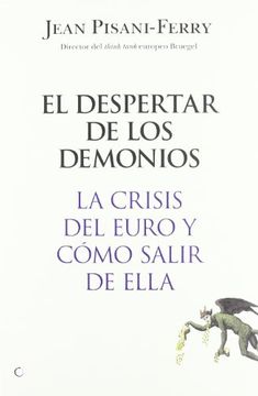 portada El Despertar de Los Demonios: La Crisis del Euro Y Cómo Salir de Ella (in Spanish)