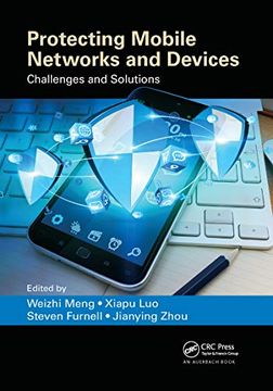 portada Protecting Mobile Networks and Devices: Challenges and Solutions (Series in Security, Privacy and Trust) (en Inglés)