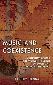 portada Music and Coexistence: A Journey Across the World in Search of Musicians Making a Difference