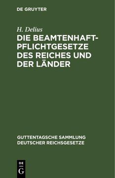 portada Die Beamtenhaftpflichtgesetze des Reiches und der Länder (en Alemán)