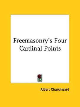 portada freemasonry's four cardinal points (en Inglés)