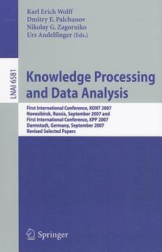 portada knowledge processing and data analysis: first international conference, kont 2007, novosibirsk, russia, september 14-16, 2007, and first international