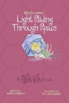 portada TRIA VIA Journal 1: Light Sliding Through Space (en Inglés)