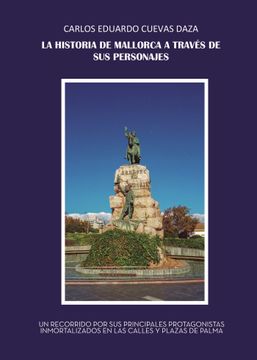 portada La Historia de Mallorca a Traves de sus Personajes (in Spanish)