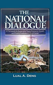 portada The National Dialogue: A Framework for Sustainable Peace, Economic Growth, and Poverty Eradication in South Sudan.
