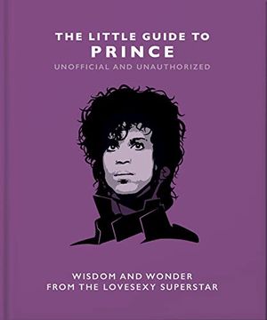 portada The Little Guide to Prince: Wisom and Wonder From the Lovesexy Superstar (en Inglés)
