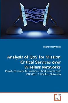 portada analysis of qos for mission critical services over wireless networks (en Inglés)